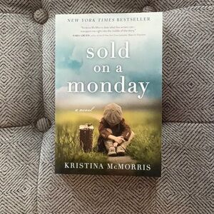 Novel: Sold on a Monday by Kristina McMorris